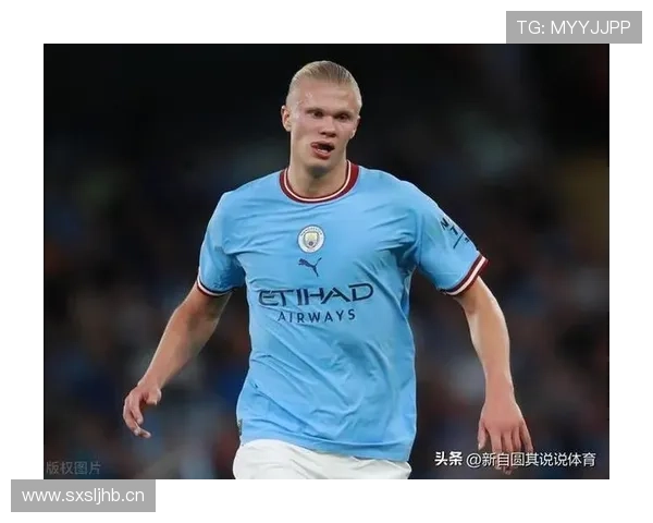 哈兰德是否被高估 战术适配性与大赛表现深度分析